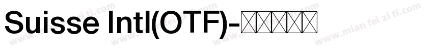 Suisse Intl(OTF)字体转换